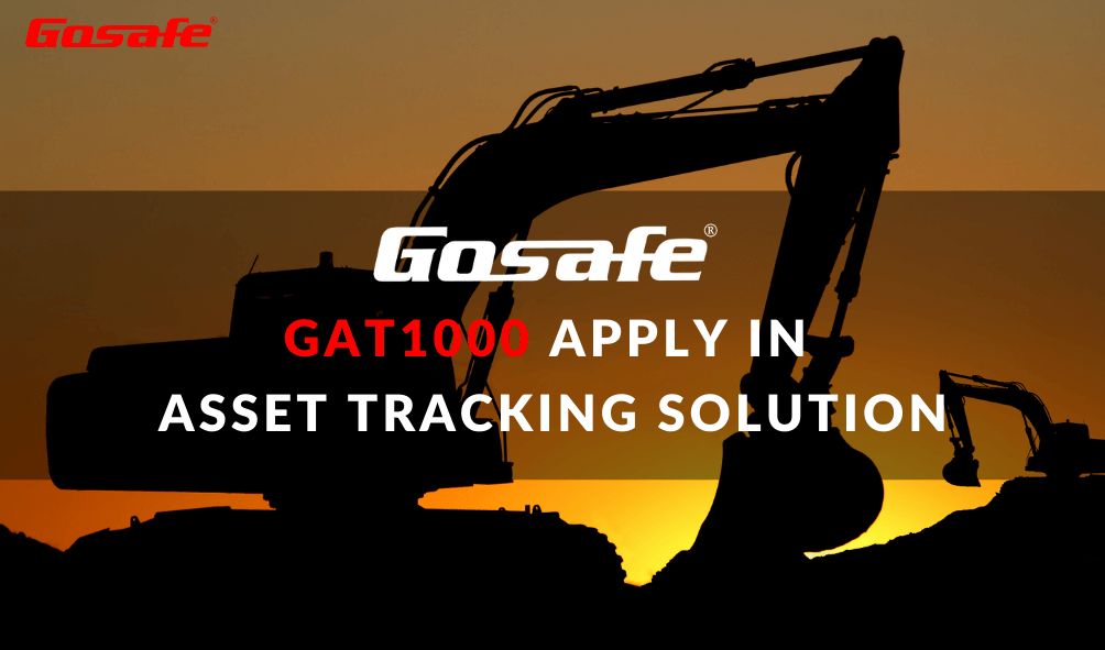 Gosafe GAT1000 apply in asset tracking solution